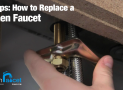 Pro Tips – How to Replace a Kitchen Faucet